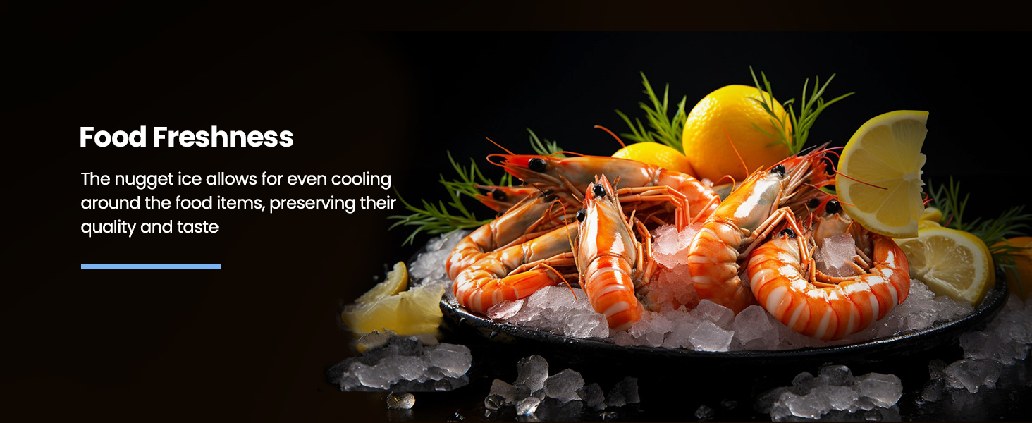 Food Freshness, The nugget ice allows for even cooling around the food items, preserving their quality and taste.